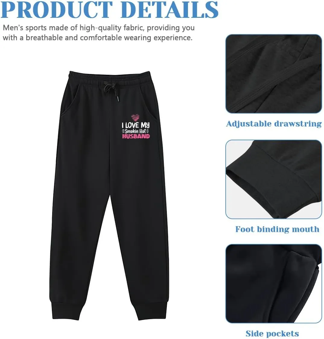 Men's Sweatpants I Love My Smokin Hot Husband 1 Stretch Waistband Comfort Gym Pants
